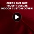 Picture of TrueFit Deluxe Indoor Custom Car Cover